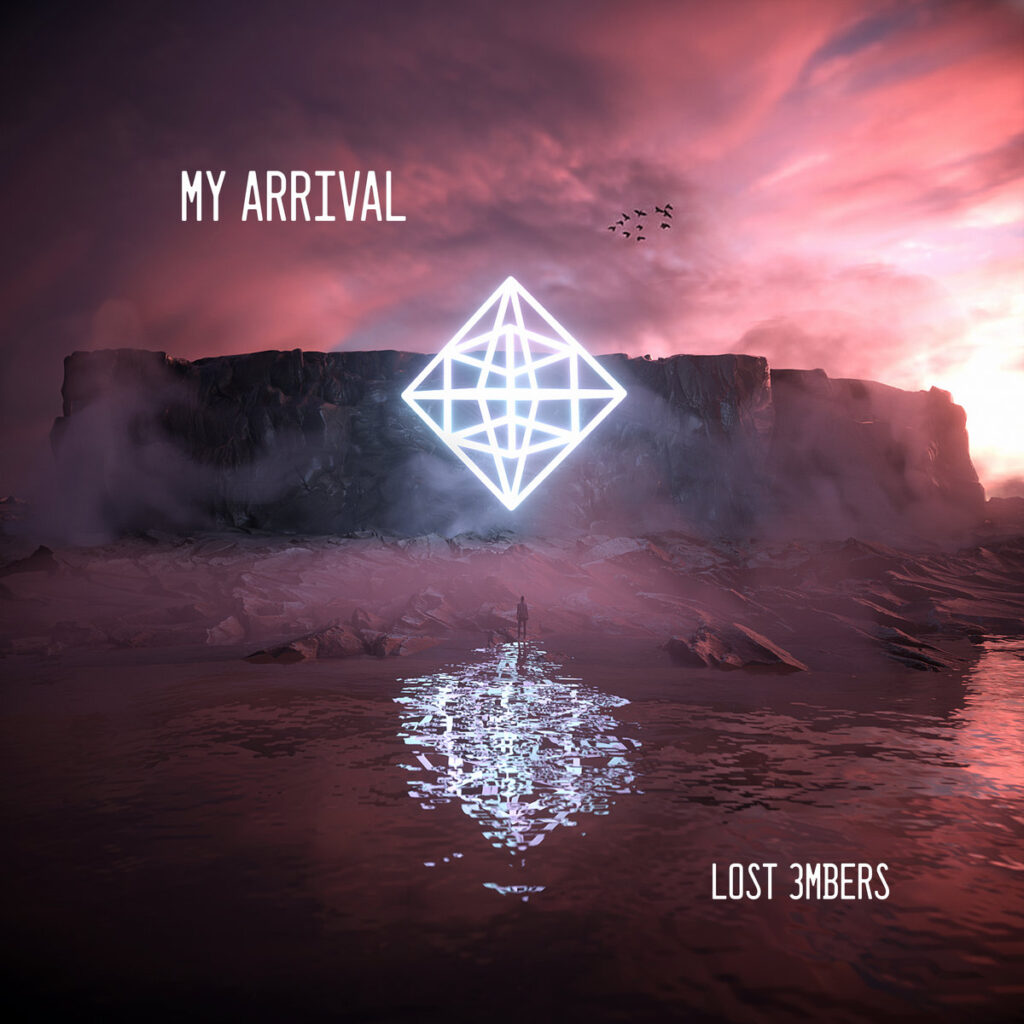 My Arrival - Lost 3mbers