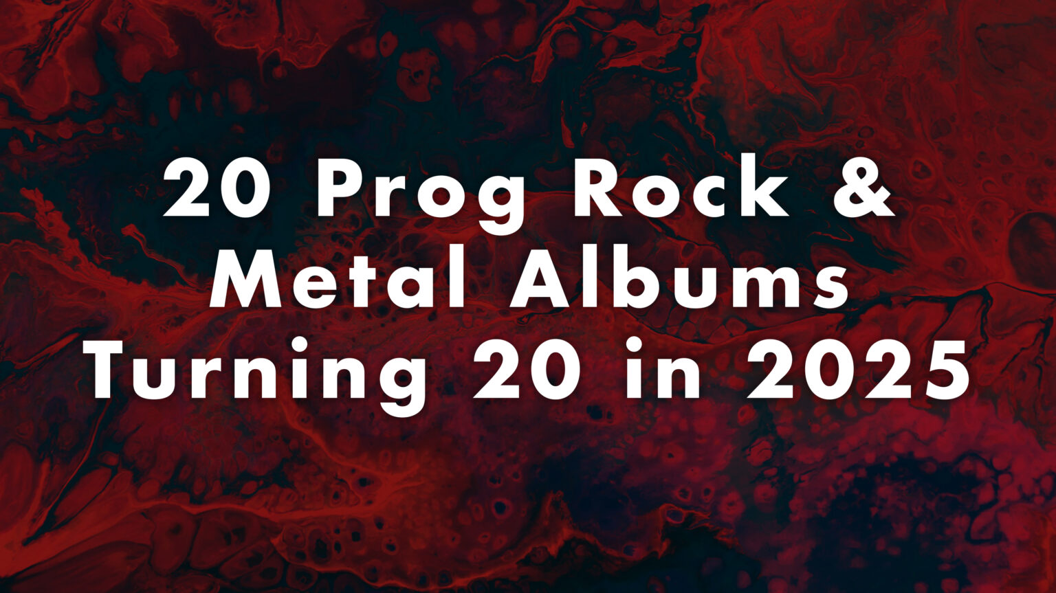 20 Prog Rock & Metal Albums Turning 20 in 2025