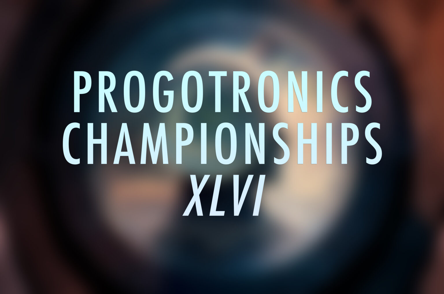 Progotronics Championships XLVI