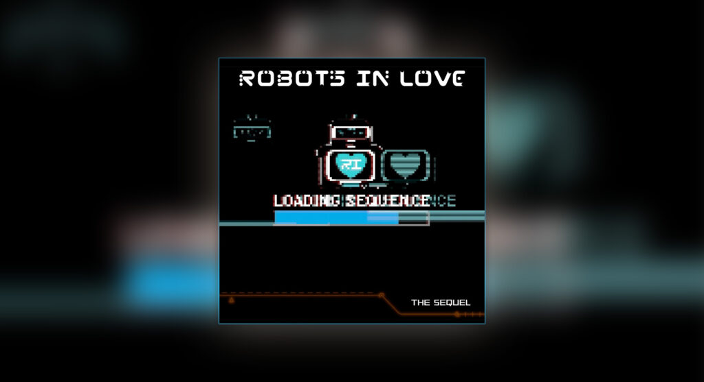 Robots in Love - The Sequel