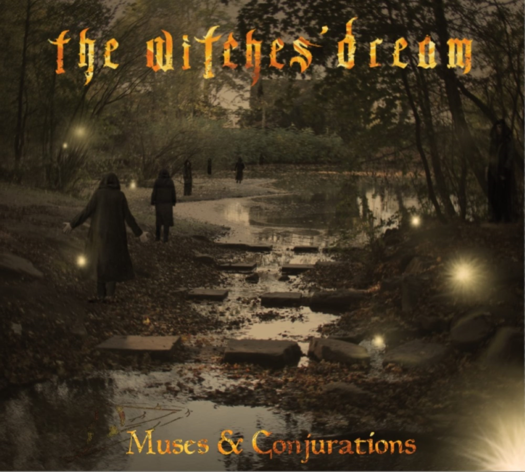 The Witches' Dream - Muses & Conjurations